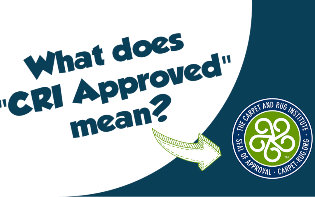 What Does CRI Seal of Approval Mean?